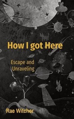 How I got Here: Escape and Unraveling - Sapphic Society