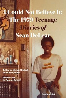 I Could Not Believe It: The 1979 Teenage Diaries of Sean Delear - Sapphic Society