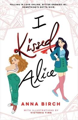 I Kissed Alice by Birch, Anna