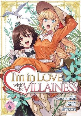 I'm in Love with the Villainess (Manga) Vol. 6 - Sapphic Society