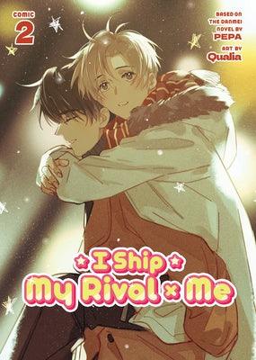 I Ship My Rival X Me (the Comic / Manhua) Vol. 2 - Sapphic Society
