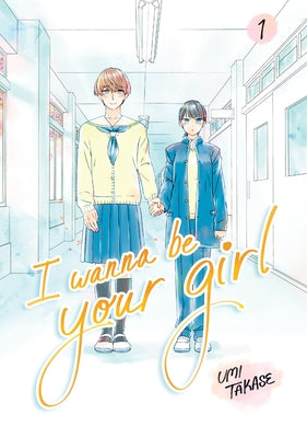 I Wanna Be Your Girl Vol. 1 - Sapphic Society