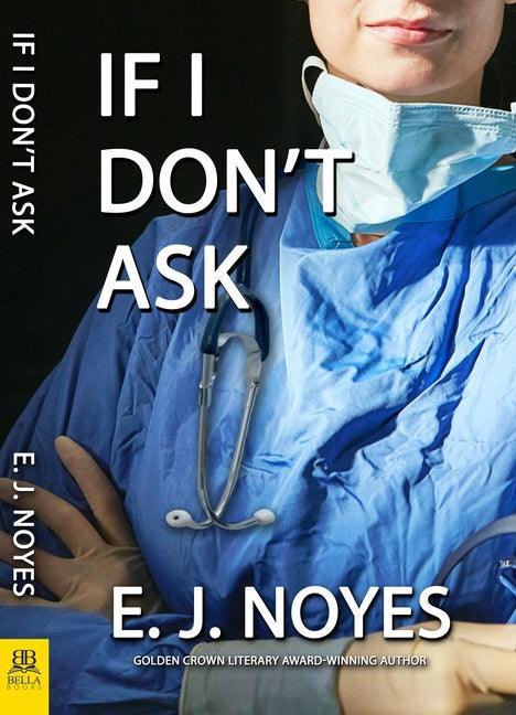 If I Don't Ask (Ask, Tell Book 4) - Sapphic Society