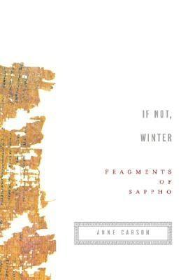 If Not, Winter: Fragments of Sappho - Sapphic Society