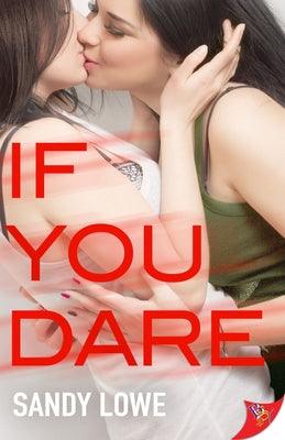 If You Dare by Lowe, Sandy