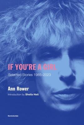 If You're a Girl, Revised and Expanded Edition by Rower, Ann