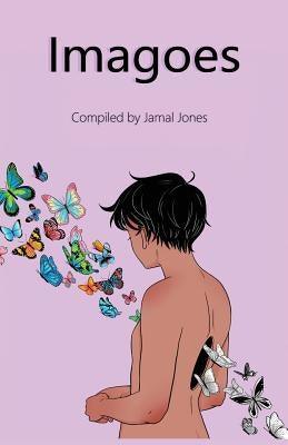 Imagoes: A Queer Anthology by Jones, Jamal