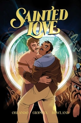 Sainted Love Vol. 1: A Time to Fight by Orlando, Steve