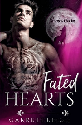 Fated Hearts by Leigh, Garrett