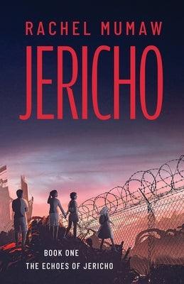 Jericho by Mumaw, Rachel