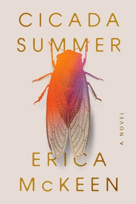 Cicada Summer by McKeen, Erica