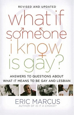 What If Someone I Know Is Gay? by Marcus, Eric