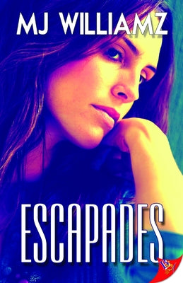 Escapades by Williamz, M. J.
