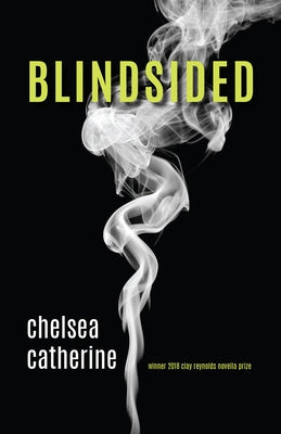 Blindsided: A Novella by Catherine, Chelsea