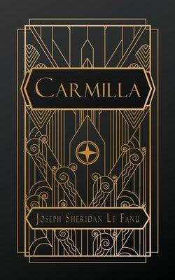 Carmilla by Le Fanu, Joseph Sheridan