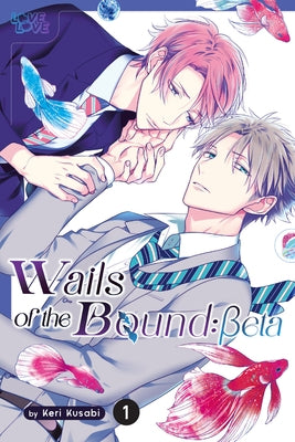 Wails of the Bound: Beta, Volume 1: Volume 2 by Keri Kusabi