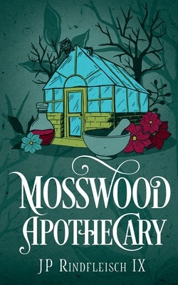 Mosswood Apothecary by Rindfleisch IX, Jp
