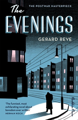 The Evenings: A Winter's Tale by Reve, Gerard