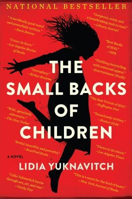 The Small Backs of Children by Yuknavitch, Lidia