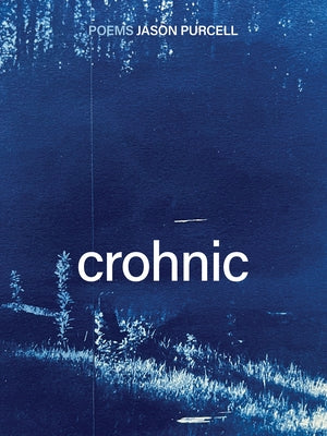 Crohnic by Purcell, Jason