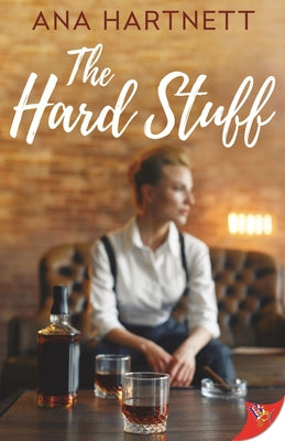 The Hard Stuff by Hartnett, Ana