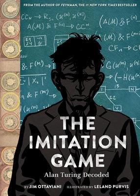 The Imitation Game: Alan Turing Decoded by Ottaviani, Jim