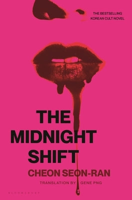 The Midnight Shift: The Korean Bestselling Cult Novel by Cheon, Seon-Ran