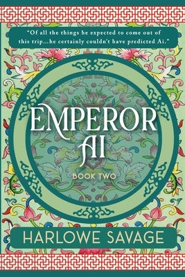 Emperor Ai by Savage, Harlowe