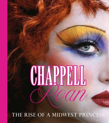 Chappell Roan: The Rise of a Midwest Princess by Armstrong, Jennifer Keishin