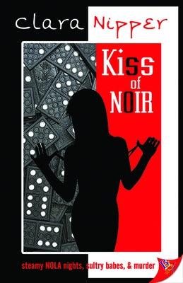 Kiss of Noir by Nipper, Clara