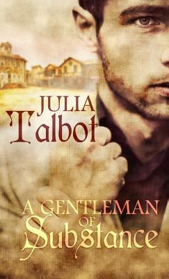 A Gentleman of Substance by Talbot, Julia