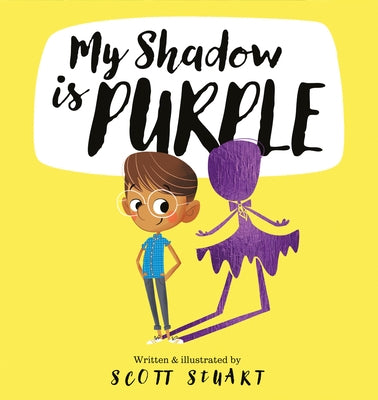 My Shadow Is Purple by Stuart, Scott