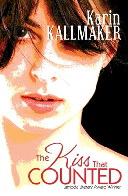 The Kiss That Counted by Kallmaker, Karin