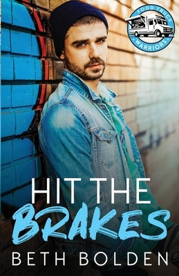 Hit the Brakes by Bolden, Beth