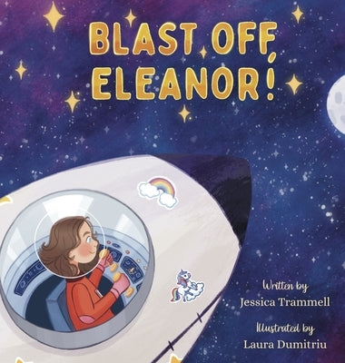 Blast Off, Eleanor! by Trammell, Jessica