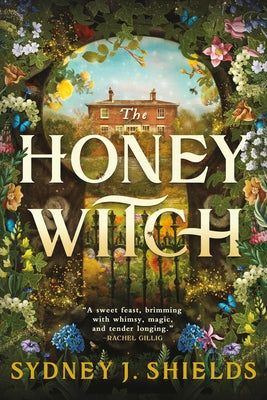 The Honey Witch by Shields, Sydney J.