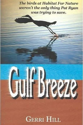 Gulf Breeze by Hill, Gerri