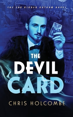 The Devil Card: The 3rd Hidden Gotham Novel by Holcombe, Chris