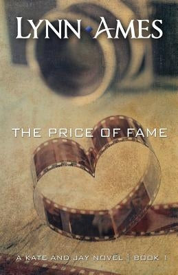 The Price of Fame by Ames, Lynn