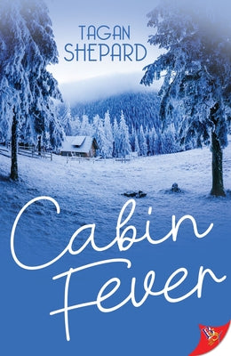 Cabin Fever by Shepard, Tagan
