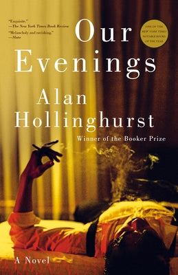 Our Evenings by Hollinghurst, Alan