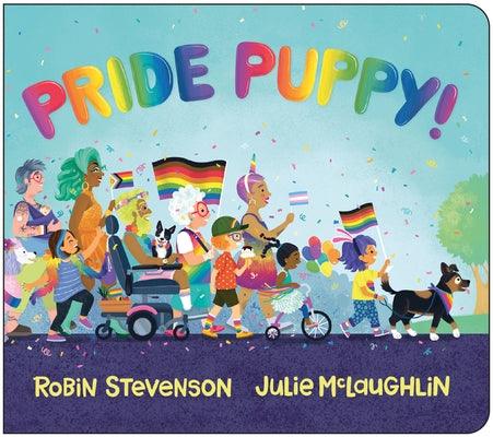 Pride Puppy! by Stevenson, Robin