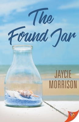 The Found Jar by Morrison, Jaycie