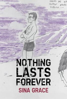 Nothing Lasts Forever by Grace, Sina