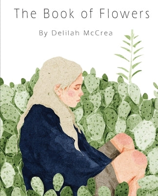 The Book of Flowers by McCrea, Delilah