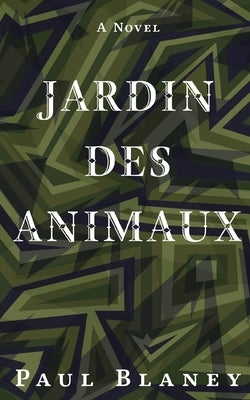 Jardin des Animaux by Blaney, Paul