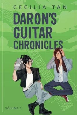 Daron's Guitar Chronicles: Volume 7 by Tan, Cecilia