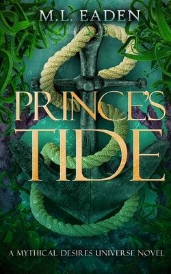 Prince's Tide by Eaden, M. L.