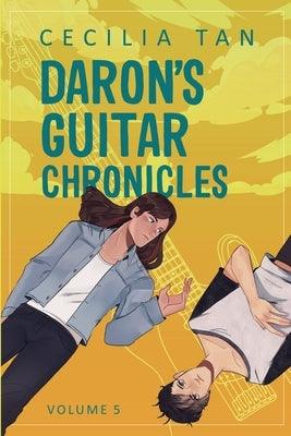 Daron's Guitar Chronicles: Volume 5 by Tan, Cecilia