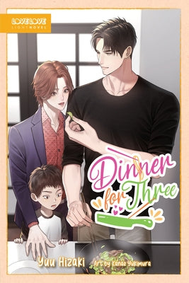 Dinner for Three (Bl Light Novel) by Hizaki Isamu